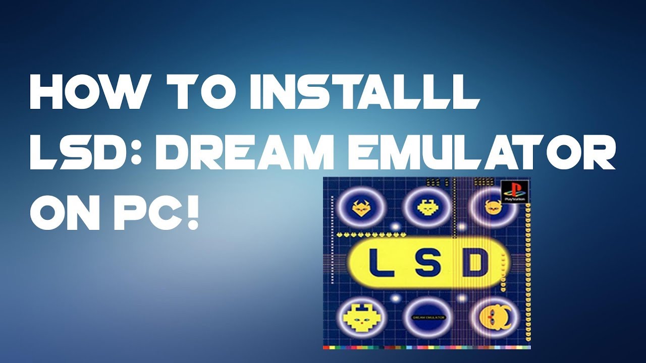 play lsd dream emulator mac